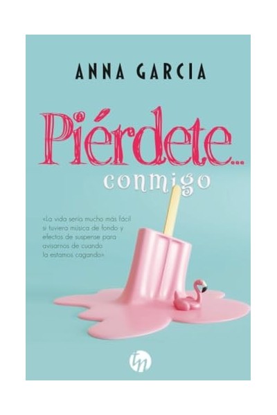 Piérdete... conmigo.